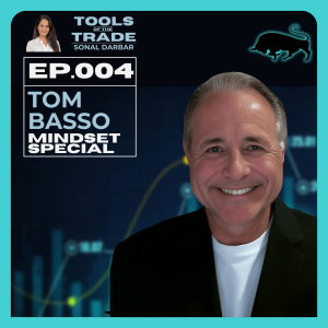 EP.004 Tom Basso on Mindset with Sonal Darbar