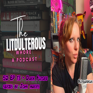 S2 Ep 13 = The Dark Future Series by John Marrs