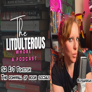Litdulterous - Toxictok and the downfall of bookish socials