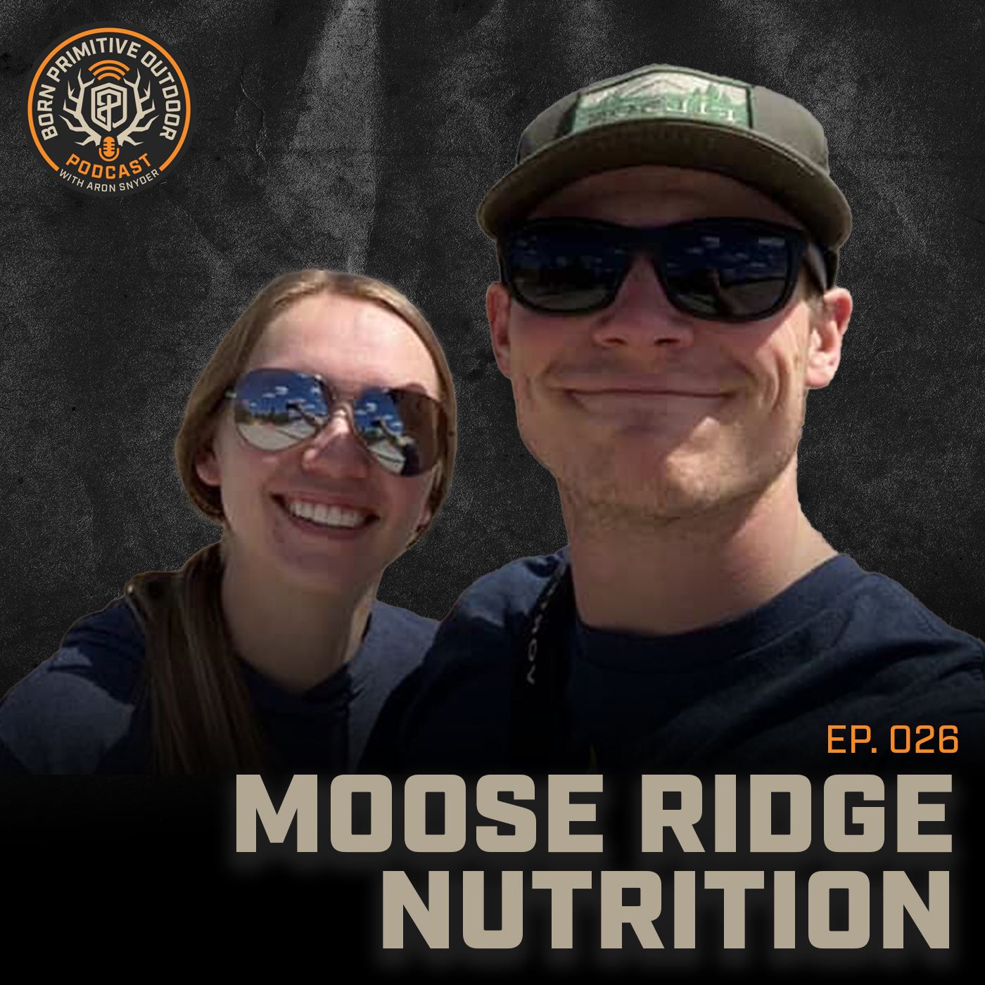 Ep.026: Backcountry Meals with Moose Ridge Nutrition | Born Primitive Outdoor |
