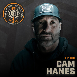 Ep.001: Cam Hanes