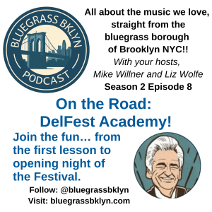 S2E8: On the Road: Delfest Academy!