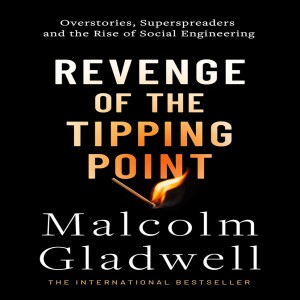 Deep dive into Revenge of the Tipping Point by Malcolm Gladwel