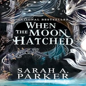 Deep dive into When the Moon Hatched by Sarah A. Parker