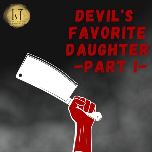 1.52 - Devil’s Favorite Daughter (LaPorte, IN)