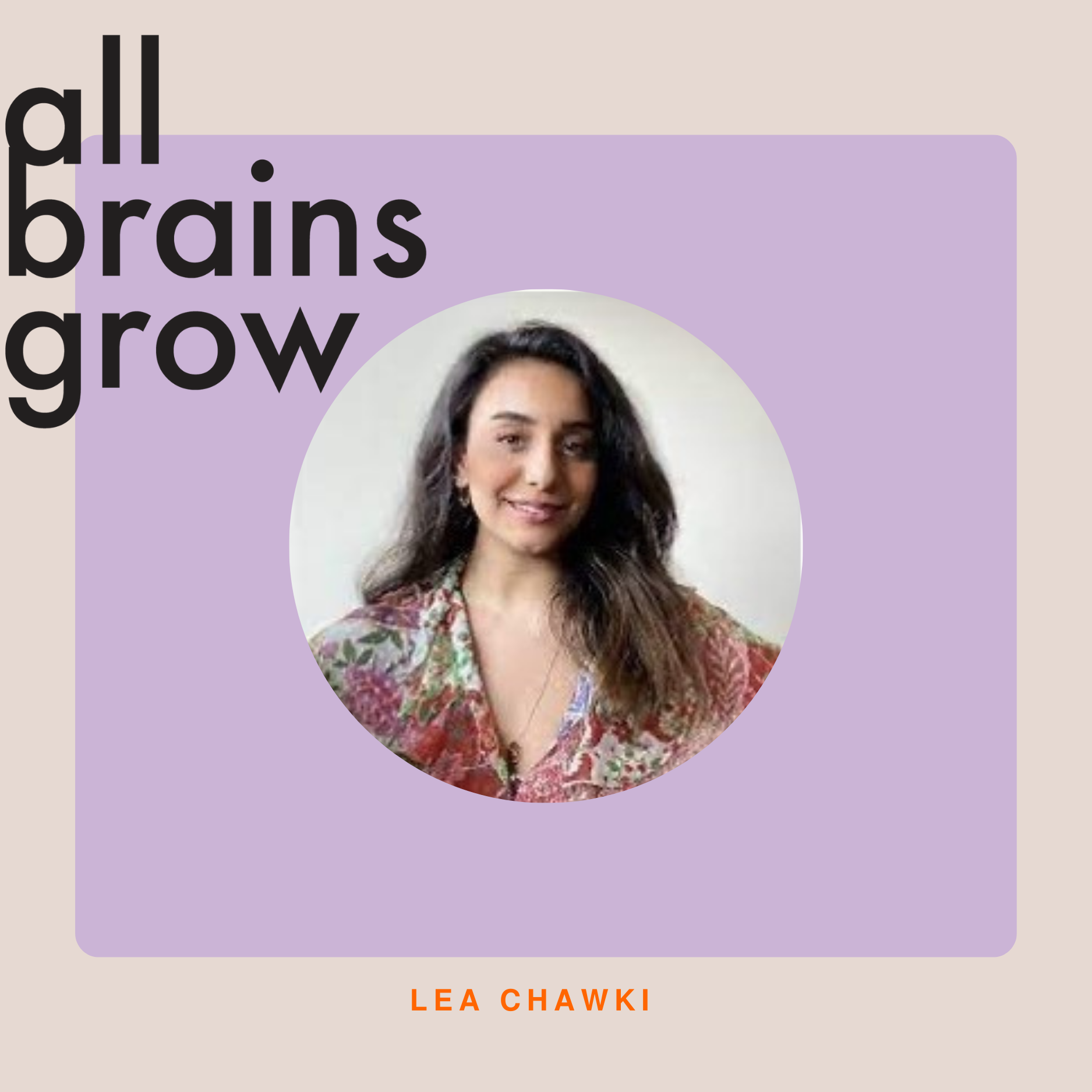All Brains Grow