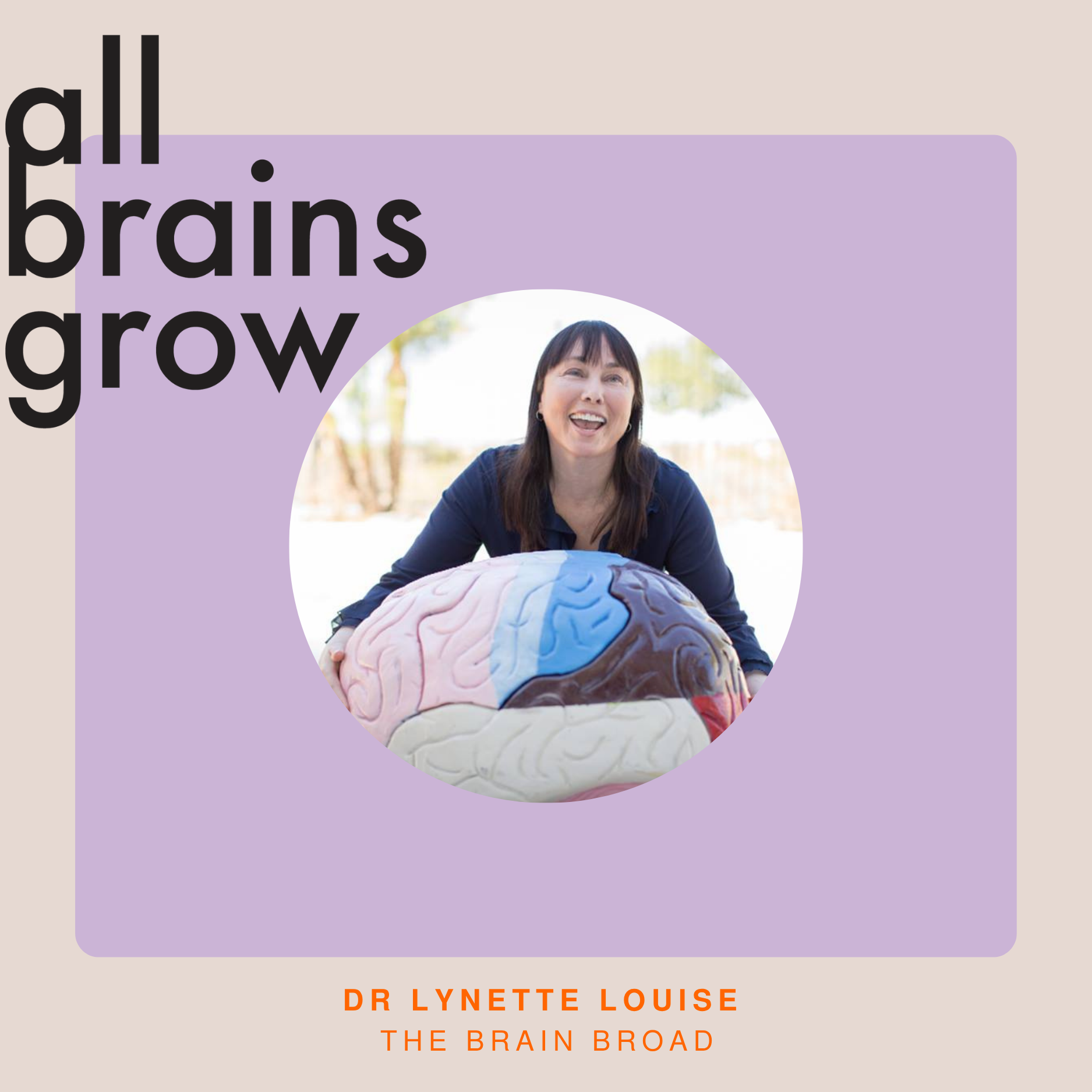 All Brains Grow
