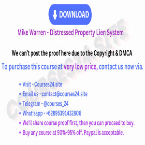 [Courses24.site] —Mike Warren - Distressed Property Lien System