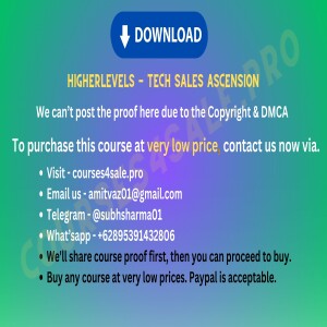 Rs  3320-HigherLevels - Tech Sales Ascension  - Courses4sale.pro