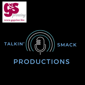 Talkin ' Smack 001 - The Debut Episode, The Origin of the Podcast, Introducing the Cast Members and the launch of Talkin' Smack Productions