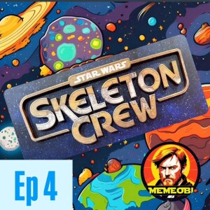 Skeleton Crew Ep4 Review