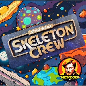 Skeleton Crew Ep5 Review