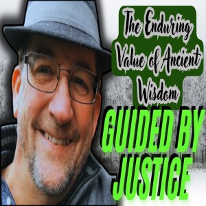 Why Justice And Integrity Matter In Business: Lessons From Ancient Wisdom - Tom Pierce Ep 4