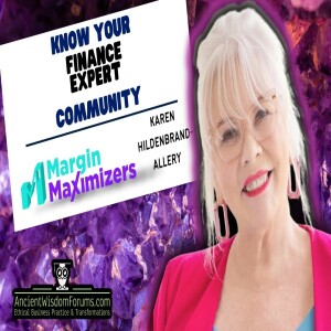 How To Maximize Business Margins And Growth - Karen Hildenbrand-Allery | Know Your Community Ep. 1