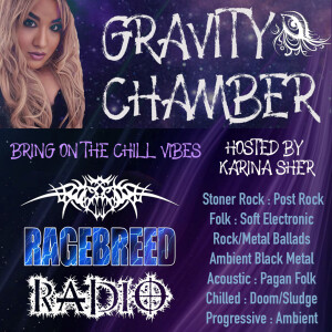 Gravity Chamber - Hosted By Karina Sher