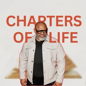Chapters of Life 8 - Legacy Part 1