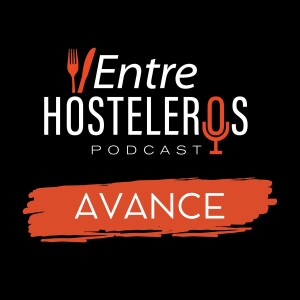 Avance Primer Podcast Entre Hosteleros