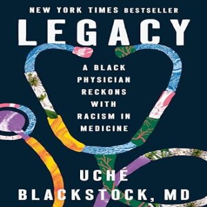 PDF Legacy: A Black Physician Reckons with Racism in Medicine     Hardcover – January