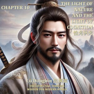 The Secret of the Golden Flower Chapter 10 The Light of Nature and the Light of Cognition 性光识光