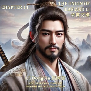 The Secret of the Golden Flower Chapter 11 The Union of Kan and Li 坎离交媾