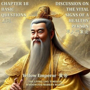 The Yellow Emperor Chapter 18 - Basic Questions - Discussion on the Vital Signs of a Healthy Person 平人气象论