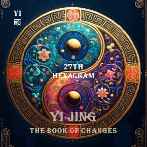 27th Hexagram Yi (颐)