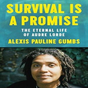 PDF Survival Is a Promise: The Eternal Life of Audre Lorde     Hardcover – August 20