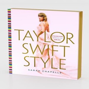 PDF Taylor Swift Style: Fashion Through the Eras     Hardcover – October 8, 2024