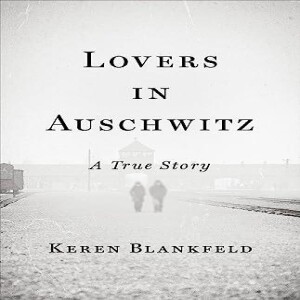 PDF Lovers in Auschwitz: A True Story     Hardcover – January 23, 2024