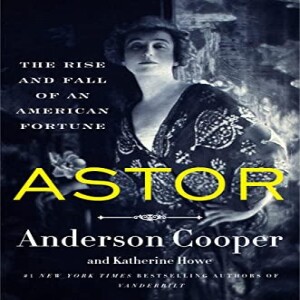 PDF Astor: The Rise and Fall of an American Fortune     Hardcover – September 19, 202