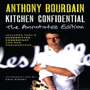 PDF Kitchen Confidential Annotated Edition: Adventures in the Culinary Underbelly