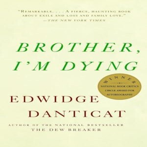 PDF Brother, I'm Dying: National Book Award Finalist (Vintage Contemporaries)