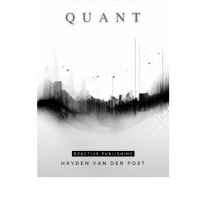 (PDF) Modern Quant: Quantitative Finance with Python: A Sophiticaticated Guide For The Finance Professional In 2024 Full