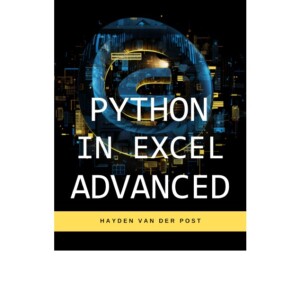 (PDF) Python in Excel Advanced: Mastering Data Analysis and Financial Modeling with Python Automation in Excel Kindle