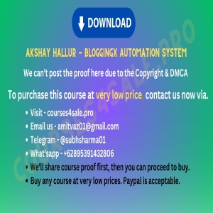 Rs  35 -Akshay Hallur - BloggingX Automation System - Courses4sale.pro