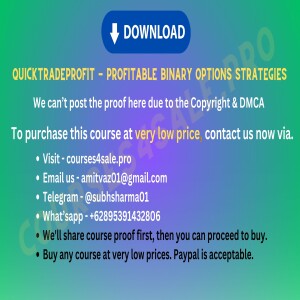 Rs  17.63$- QuickTradeProfit - Profitable Binary Options Strategies- Courses4sale.pro