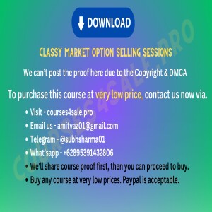 4.82$ Classy Market Option Selling Sessions— Courses4sale.pro