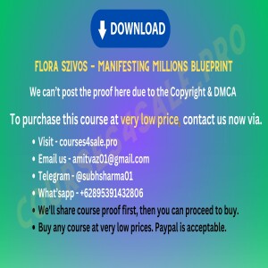 Rs  45 -Flora Szivos - Manifesting Millions Blueprint - Courses4sale.pro