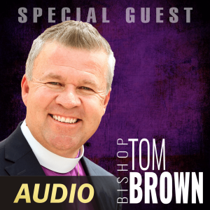 Bishop Tom Brown - Breaking Toxic Soul Ties