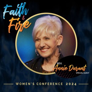 Faith & Fire Women’s Conference 2024 • SAT AM, Session 2