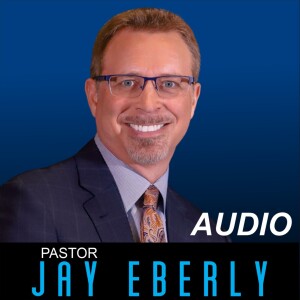 Pastor Jay Eberly • 2024 AM