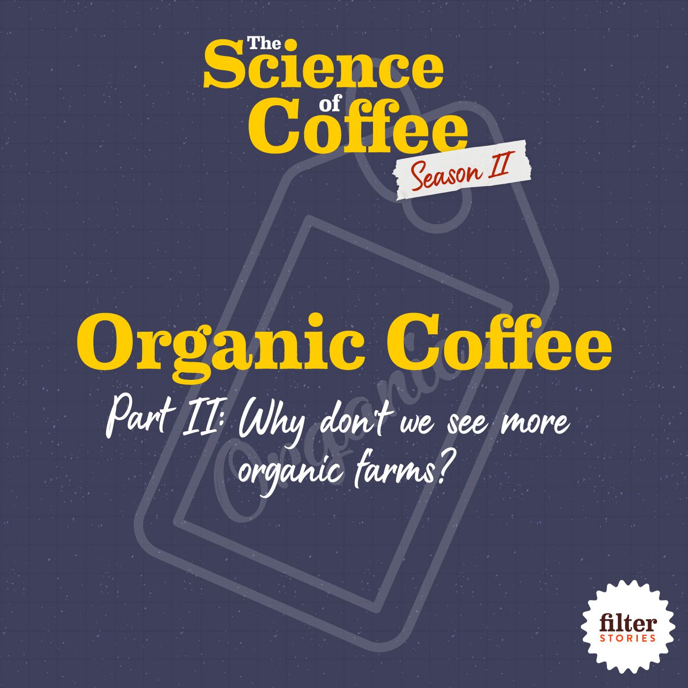 Organic Coffee, Part 2: Why don’t we see more organic coffee farms?