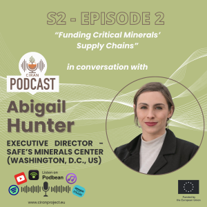 CIRAN Podcast: Funding Critical Minerals Supply Chains