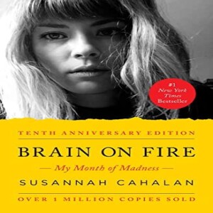 PDF Brain on Fire (10th Anniversary Edition): My Month of Madness     Paperback –