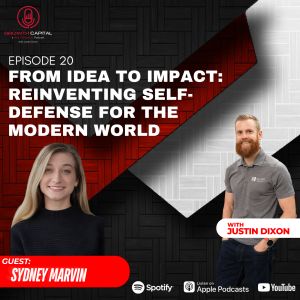 From Idea to Impact: Reinventing Self-Defense for the Modern World with Sydney Marvin