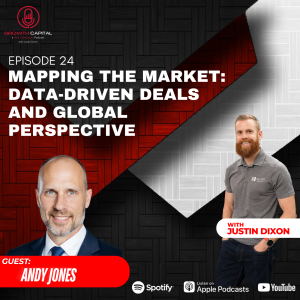 Mapping the Market: Data-Driven Deals and Global Perspective with Andy Jones