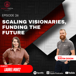 Scaling Visionaries, Funding the Future with Laurel Mintz