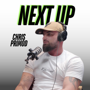 NEXT UP: Chris Primod