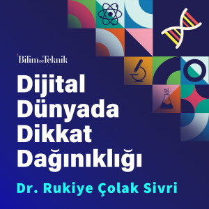 Dijital Dünya ve Dikkat Dağınıklığı: Günümüzün Sorunu mu, Hastalık mı?