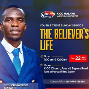 22.09.2024 THE BELIEVER'S LIFE_ Bro Chimwemwe